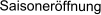 Saisoneröffnung