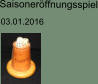 Saisoneröffnungsspiel 03.01.2016